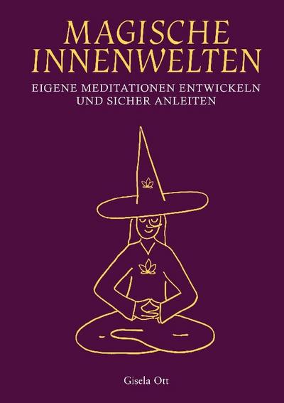 Magische Innenwelten