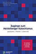 Zugänge zum Heidelberger Katechismus