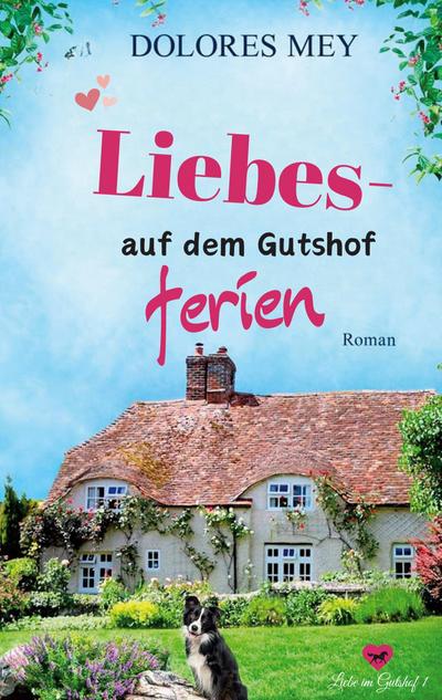 Liebesferien auf dem Gutshof