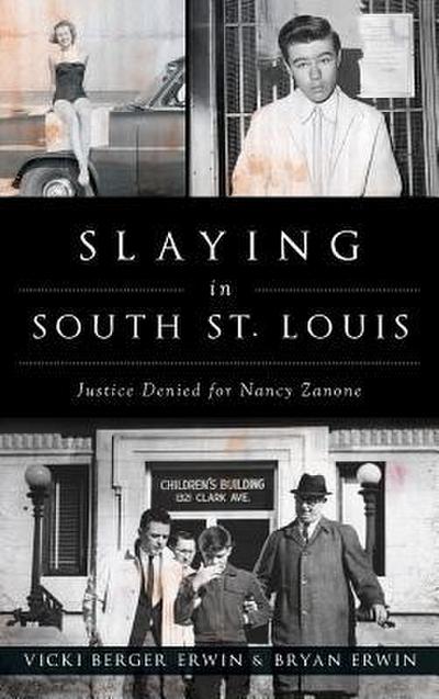 Slaying in South St. Louis: Justice Denied for Nancy Zanone