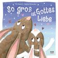 So groß ist Gottes Liebe