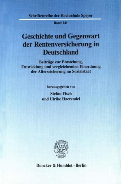 Geschichte und Gegenwart der Rentenversicherung in Deutschland.