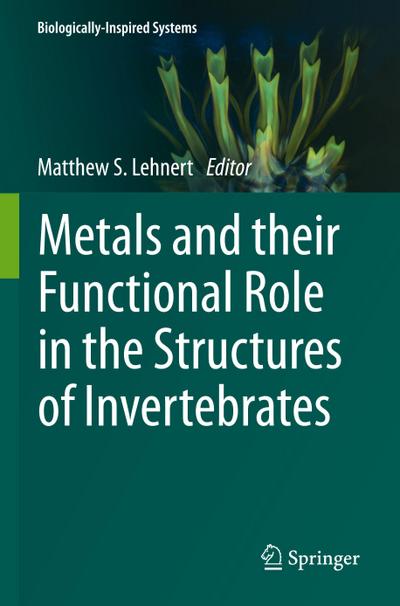 Metals and their Functional Role in the Structures of Invertebrates