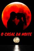 O Casal Da Noite