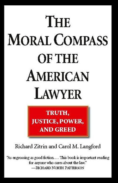 The Moral Compass of the American Lawyer