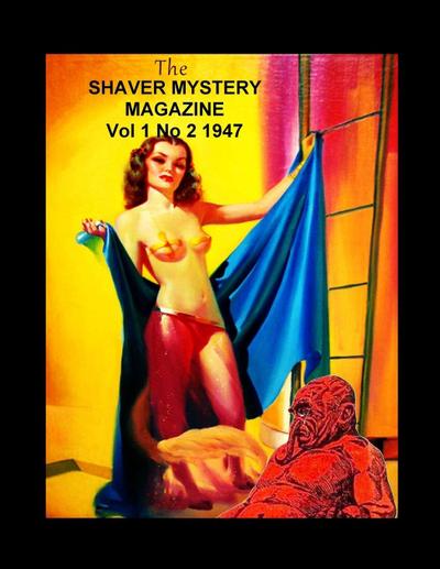 The Shaver Mystery Magazine  Vol 1 No 2 1947