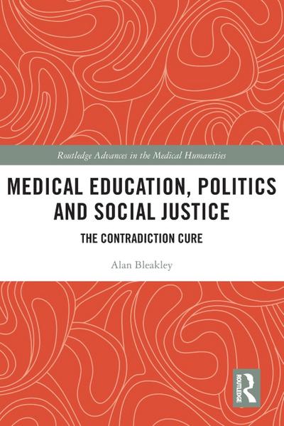 Medical Education, Politics and Social Justice