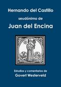 Hernando del Castillo seudónimo de Juan del Encina