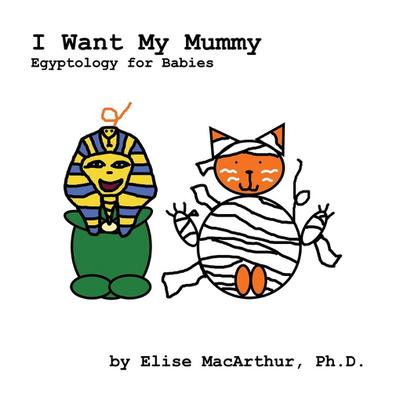 I Want My Mummy