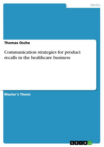 Communication strategies for product recalls in the healthcare business