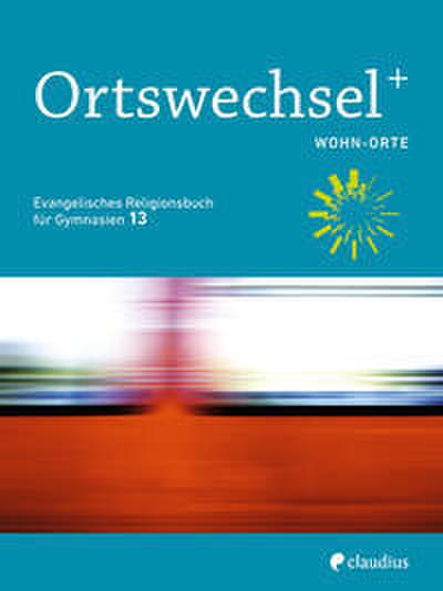 Ortswechsel PLUS 13 - Wohn-Orte