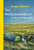 Der Weltenwanderer von Gregor Sieböck | Ebook
