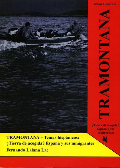 Tramontana, Temas hispanicos Tierra de acogida? Espana y sus immigrantes, Textband