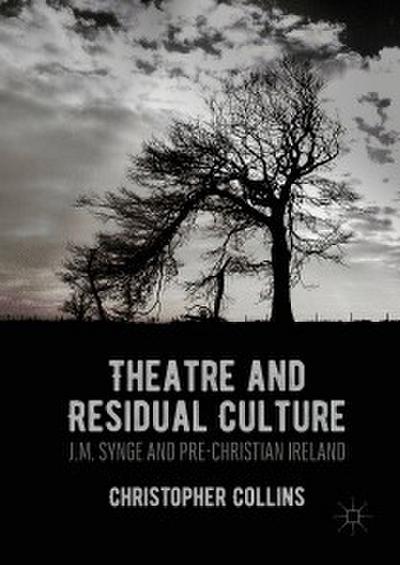 Theatre and Residual Culture