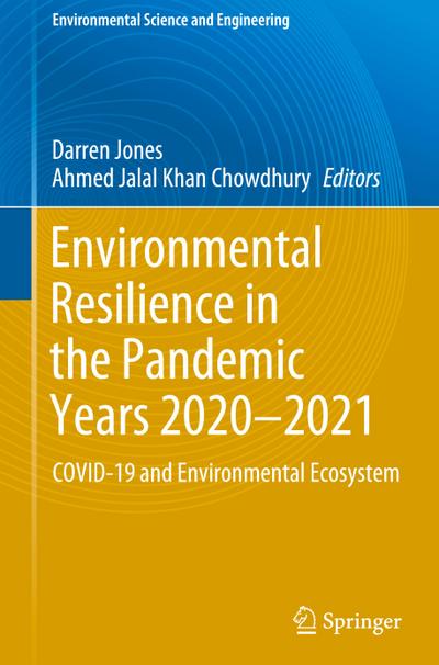 Environmental Resilience in the Pandemic Years 2020-2021