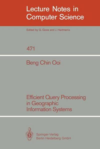 Efficient Query Processing in Geographic Information Systems