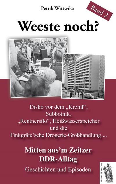 Mitten aus’em Zeitzer DDR-Alltag