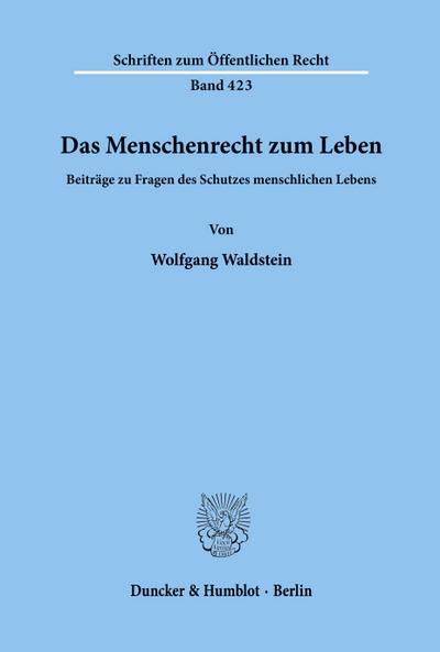 Das Menschenrecht zum Leben.
