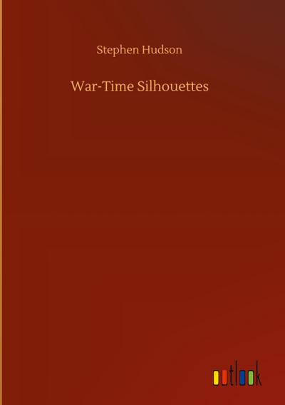 War-Time Silhouettes
