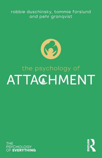 The Psychology of Attachment