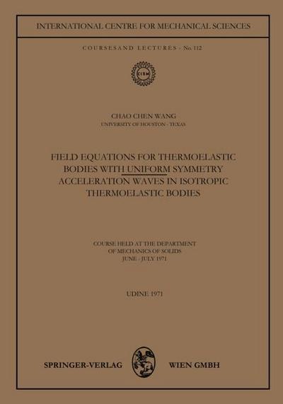 Field Equations for Thermoelastic Bodies with Uniform Symmetry