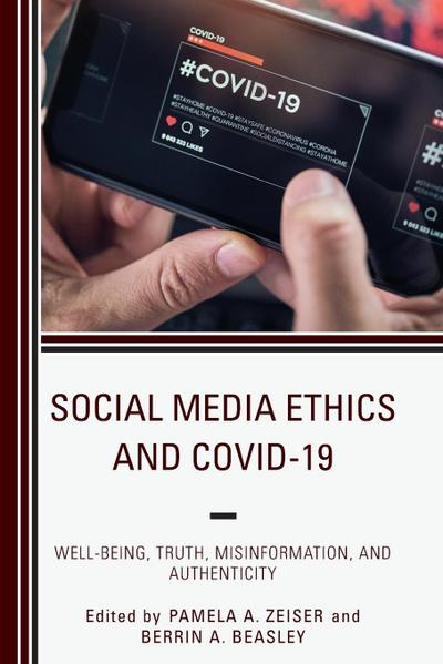 Social Media Ethics and COVID-19