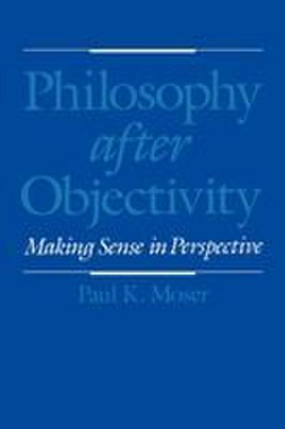 Philosophy After Objectivity