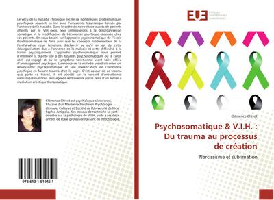 Psychosomatique & V.I.H. : Du trauma au processus de création