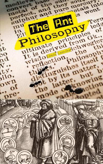 The Ant Philosophy