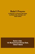 Bahá’í Prayers