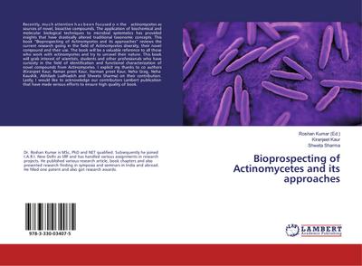 Bioprospecting of Actinomycetes and its approaches
