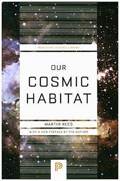Our Cosmic Habitat