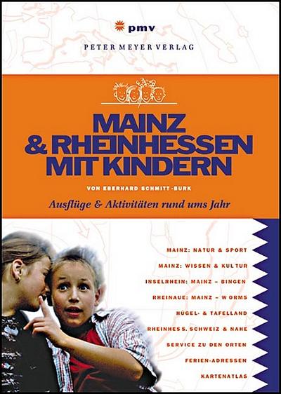 Mainz & Rheinhessen mit Kindern: Ausflüge & Aktivitäten rund ums Jahr