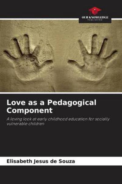 Love as a Pedagogical Component
