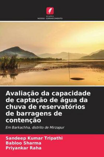 Avaliação da capacidade de captação de água da chuva de reservatórios de barragens de contenção