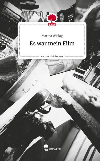 Es war mein Film. Life is a Story - story.one
