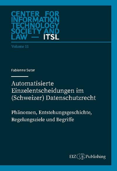 Automatisierte Einzelentscheidungen im (Schweizer) Datenschutzrecht