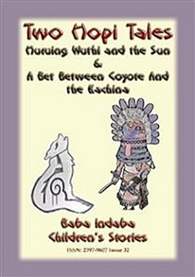 TWO AMERICAN HOPI LEGENDS - A Bet Between The Coyoko And The Fox PLUS The Huruing Wuthi And The Sun - Baba Indaba Stories