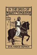 In the Days of William the Conqueror (Yesterday’s Classics)