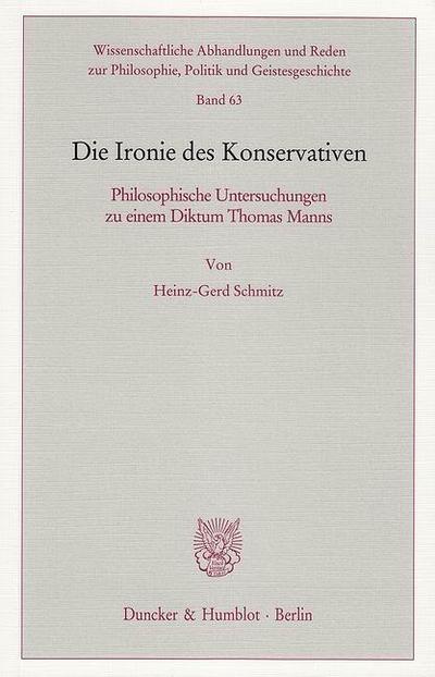 Die Ironie des Konservativen.