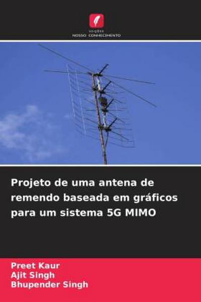 Projeto de uma antena de remendo baseada em gráficos para um sistema 5G MIMO