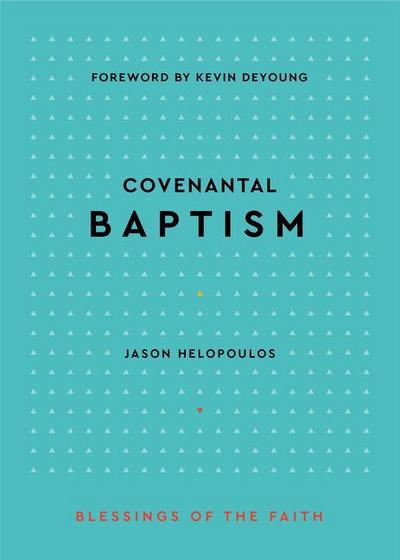 Covenantal Baptism