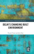 Delhi’s Changing Built Environment