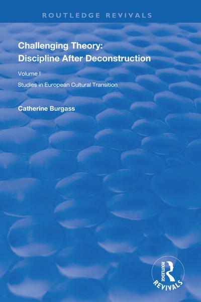 Challenging Theory: Discipline After Deconstruction