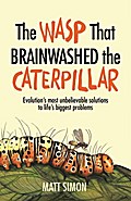 The Wasp That Brainwashed the Caterpillar