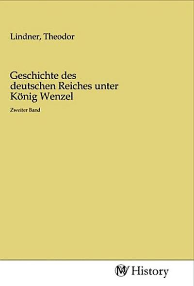 Geschichte des deutschen Reiches unter König Wenzel