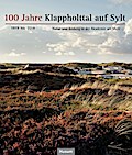 100 Jahre Klappholttal auf Sylt 1919 bis 2019