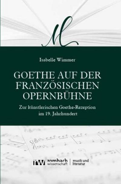 Goethe auf der französischen Opernbühne