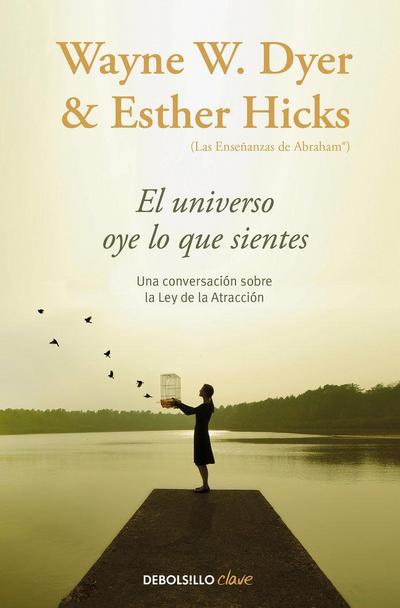 El Universo Oye Lo Que Sientes / Co-Creating at Its Best: A Conversation Between Master Teachers