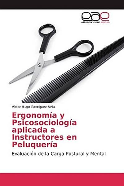 Ergonomía y Psicosociología aplicada a Instructores en Peluquería